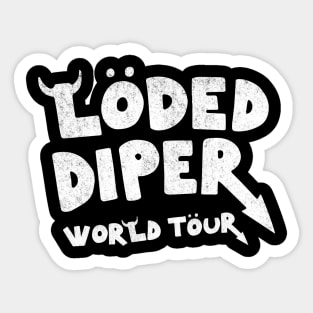 Loded Diper World Tour - vintage logo Sticker